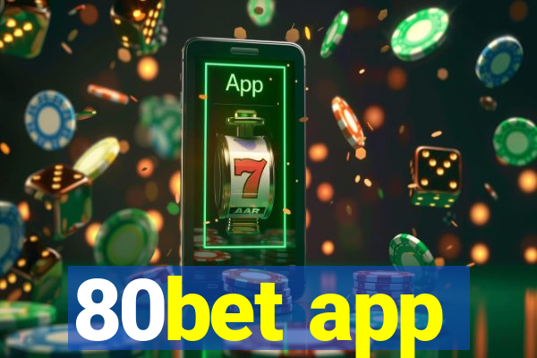 80bet app